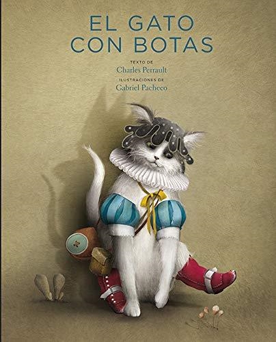 GATO CON BOTAS, EL | 9786071658289 | PERRAULT, CHARLES- PACHECO, GABRIEL