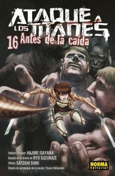 ATAQUE A LOS TITANES ANTES DE LA CAÍDA 16 | 9788467938807 | ISAYAMA, HAJIME/SUZUKAZE, RYO/SHIKI, SATOSHI