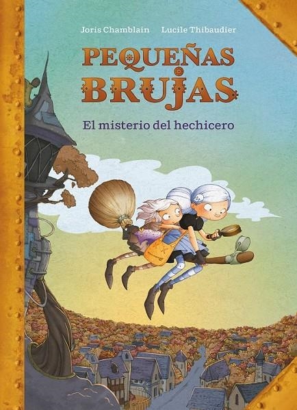 MISTERIO DEL HECHICERO (PEQUEÑAS BRUJAS 1) | 9788420440170 | CHAMBLAIN, JORIS