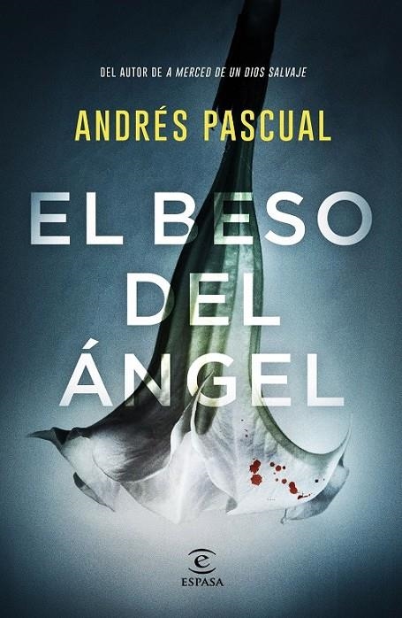 BESO DEL ÁNGEL | 9788467057751 | PASCUAL, ANDRÉS