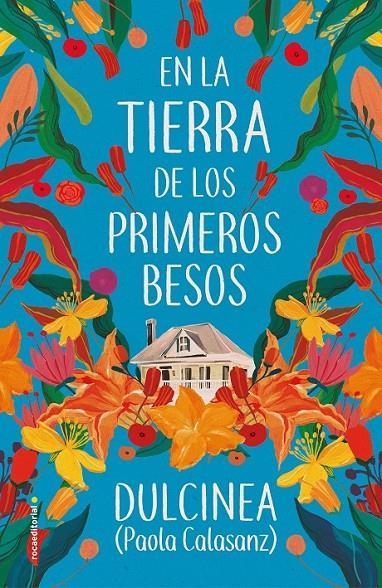 EN LA TIERRA DE LOS PRIMEROS BESOS | 9788417805807 | (PAOLA CALASANZ), DULCINEA