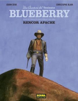 TENIENTE BLUEBERRY : RENCOR APACHE | 9788467941715 | BLAIN , CHRISTOPHER -  SFAR, JOANN