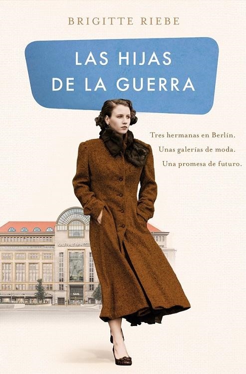 HIJAS DE LA GUERRA (LAS HERMANAS DE KUDAMM 1) | 9788466667876 | RIEBE, BRIGITTE