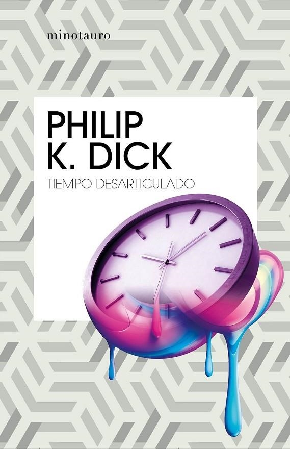 TIEMPO DESARTICULADO | 9788445007389 | DICK, PHILIP K. (1928-1982)