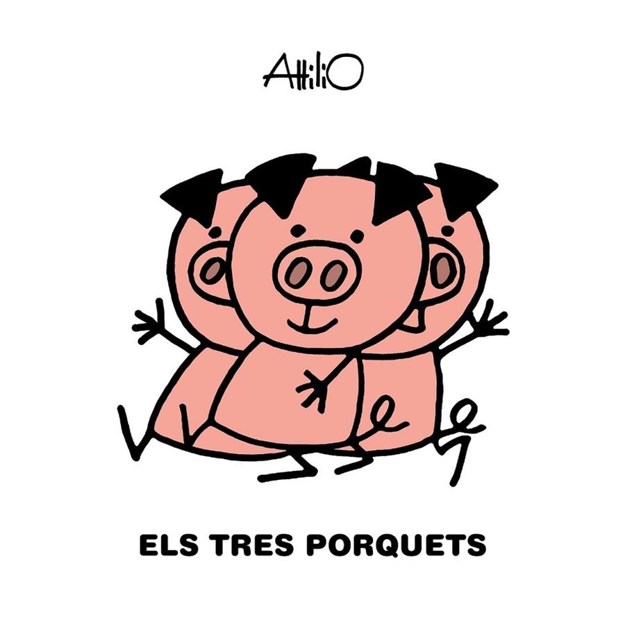 TRES PORQUETS | 9788468346854 | ATTILIO