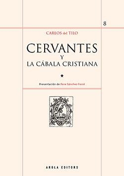 CERVANTES Y LA CABALA CRISTIANA | 9788412163162 | TILO DEL CARLOS