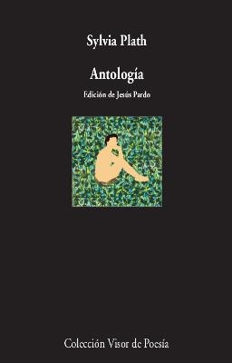 ANTOLOGIA | 9788475229294 | PLATH, SILVIA