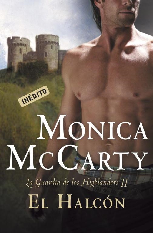 HALCÓN. LA GUARDIA DE LOS HIGHLANDERS 2 | 9788499088587 | MCCARTY, MONICA