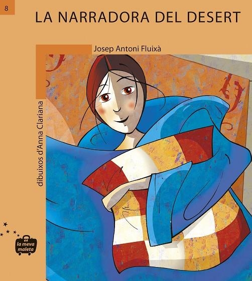 NARRADORA DEL DESERT, LA | 9788498240085 | FLUIXÀ, JOSEP ANTON / CLARIANA ANNA