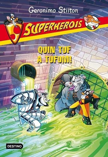 SUPERHEROIS FA OLOR DE PODRIT A TUFUM | 9788415853930 | STILTON GERONIM