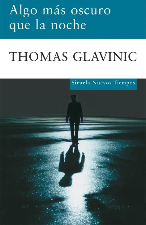 ALGO MAS OSCURO QUE LA NOCHE | 9788498413212 | GLAVINIC, THOMAS