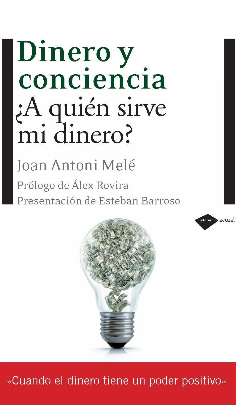 DINERO Y CONSCIENCIA | 9788496981690 | NELÉ, JOAN ANTONI