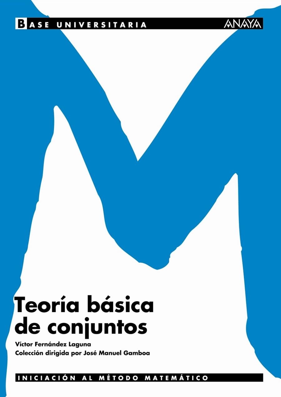 TEORIA BASICA DE LOS CONJUNTOS | 9788466726146 | FERNÁNDEZ LAGUNA, VICTOR