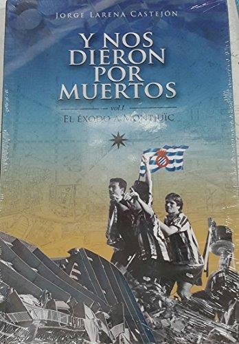 Y NOS DIERON POR MUERTOS | 9788461655205 | LARENA CASTEJÓN, JORGE (1959- )