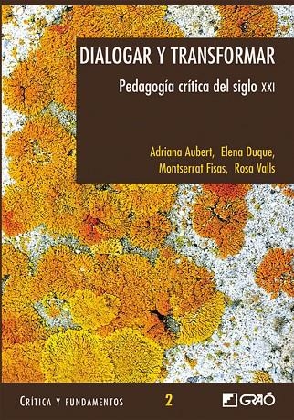 DIALOGAR Y TRANSFORMAR : PEDAGOGIA CRITICA DEL SIGLO XXI | 9788478273300 | AUBERT, ADRIANA