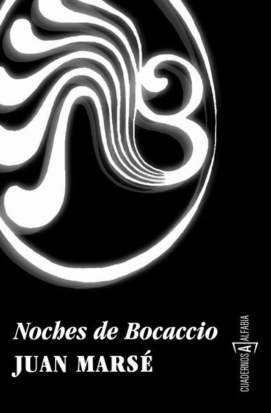 NOCHES DE BOCACCIO | 9788493890964 | MARSÉ, JUAN