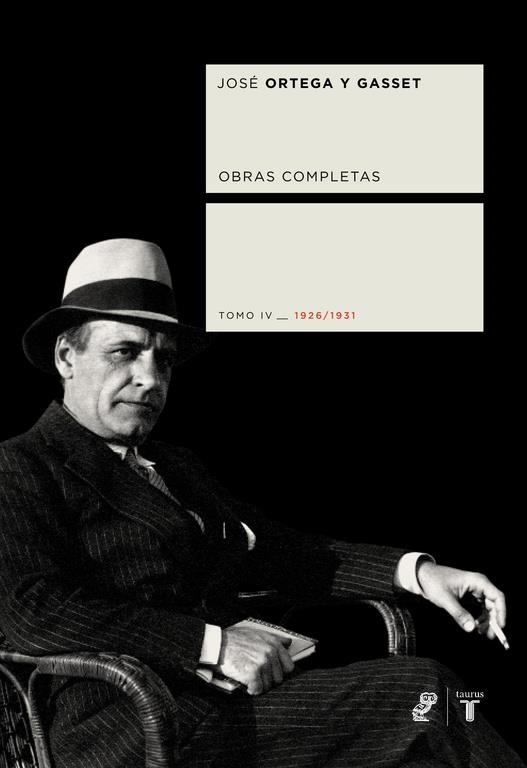 ORTEGA Y GASSET, OBRA COMPLETA IV, 1926-1931 | 9788430605927 | ORTEGA Y GASSET