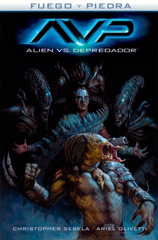 ALIENS VS DEPREDADOR. FUEGO Y PIEDRA 3 | 9788467927634 | OLIVETTI, ARIEL - SEBELA , CHRISTOPHER