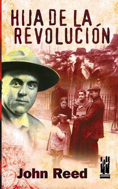 HIJA DE LA REVOLUCION | 9788481364958 | REED, JOHN