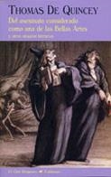 DEL ASESINATO CONSIDERADO COMO UNA DE LAS BELLAS ARTES Y OTR | 9788477024941 | QUINCEY, THOMAS DE