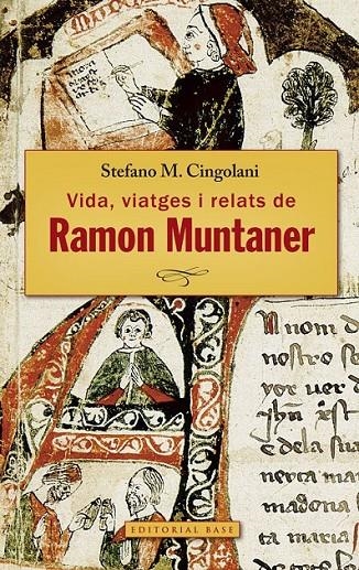 RAMON MUNTANER. VIDA, VIATGES I RELATS | 9788416166671 | CINGOLANI, STEFANO MARIA