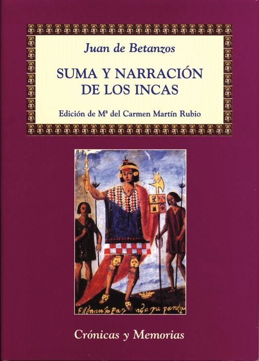 SUMA Y NARRACION DE LOS INCAS | 9788486547714 | MARTIN RUBIO, Mº DEL CARMEN (ED)