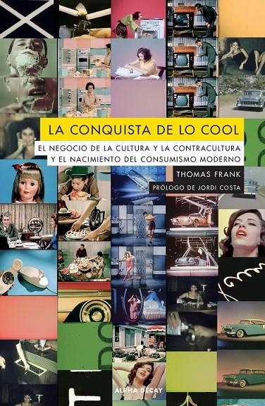 CONQUISTA DE LO COOL, LA | 9788412144215 | FRANK, THOMAS