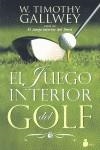 JUEGO INTERIOR DEL GOLF | 9788478088119 | GALLWEY W.T.