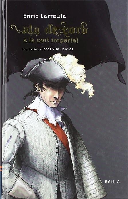 ALA DE CORB A LA CORT IMPERIAL | 9788447920136 | LARREULA VIDAL, ENRIC (1941- )