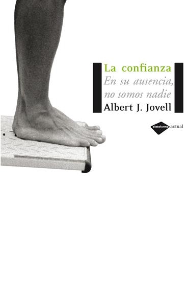 CONFIANZA, LA | 9788493596279 | JOVELL FERNÁNDEZ, ALBERT J.