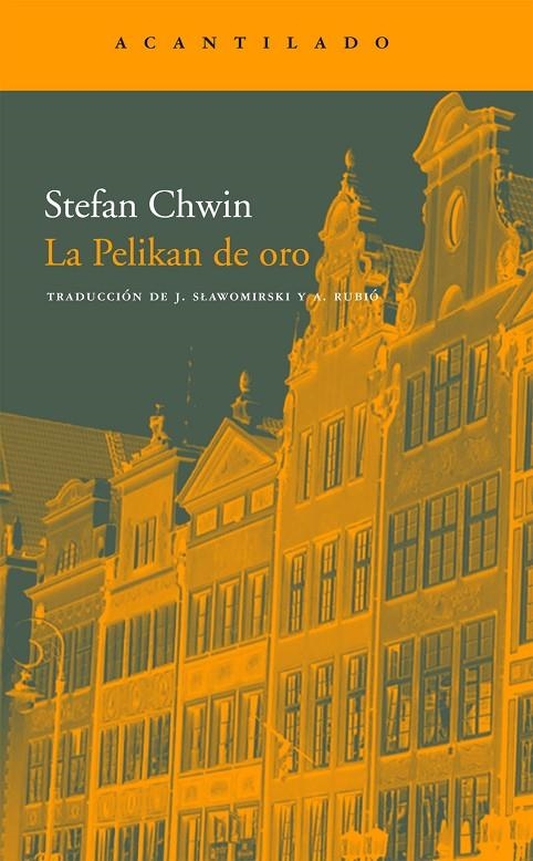 PELIKAN DE ORO | 9788496834132 | CHWIN, STEFAN