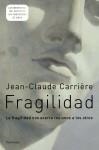 FRAGILDAD | 9788483077566 | CARRIÈRE JEAN-CLAUDE