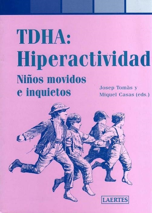 TDHA : HIPERACTIVIDAD | 9788475845210 | TOMAS, JOSEP ; CASAS, MIQUEL