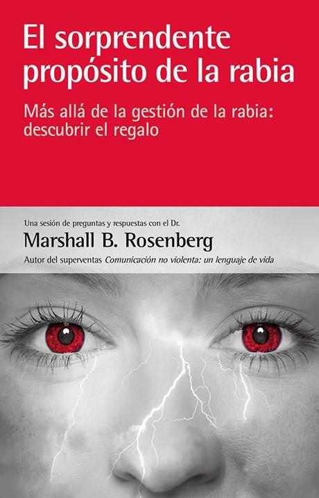 SORPRENDENTE PROPOSITO DE LA RABIA | 9788415053453 | ROSENBERG S. MARSHALL