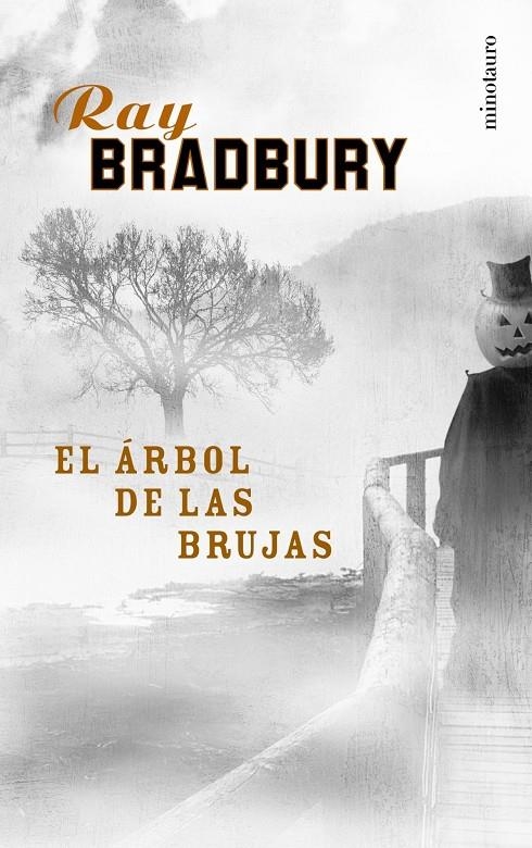 ARBOL DE LAS BRUJAS, EL | 9788445074183 | BRADBURY, RAY