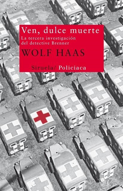 VEN, DULCE MUERTE- DETECTIVE BERENNER | 9788498419054 | HAAS, WOLF