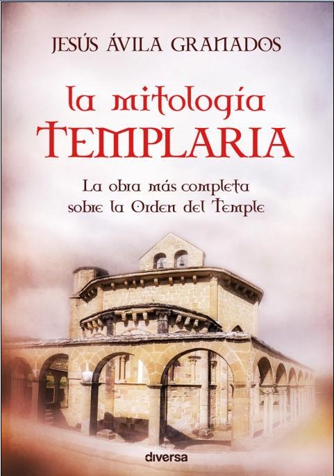 MITOLOGIA TEMPLARIA | 9788494248405 | ÁVILA, JESÚS