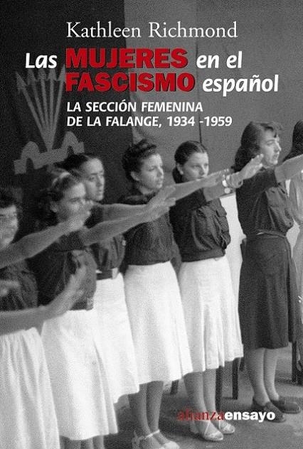 MUJERES EN FASCISMO ESPAÑOL, LA: LA SECCION FEMENINA DE LA F | 9788420647029 | RICHMOND, KATHLEEN