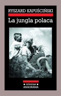 JUNGLA POLACA, LA | 9788433925817 | KAPUSCINSKI RYSZARD