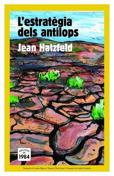 ESTRATEGIA DELS ANTILOPS, L' | 9788492440566 | HATZFELD, JEAN