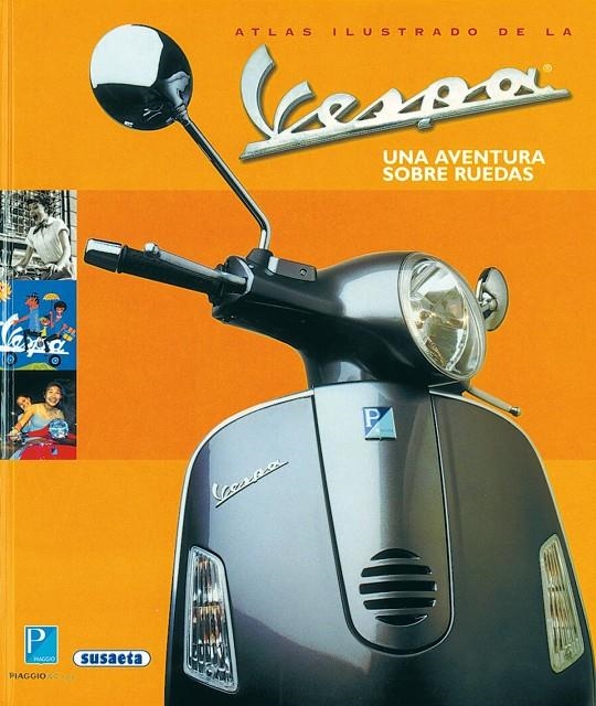 VESPA UNA AVENTURA SOBRE RUEDAS | 9788430545322 | V-V.A