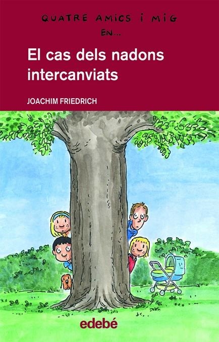 CAS DELS NADONS INTERCANVIATS, EL | 9788468300184 | JOACHIM FRIEDERICH