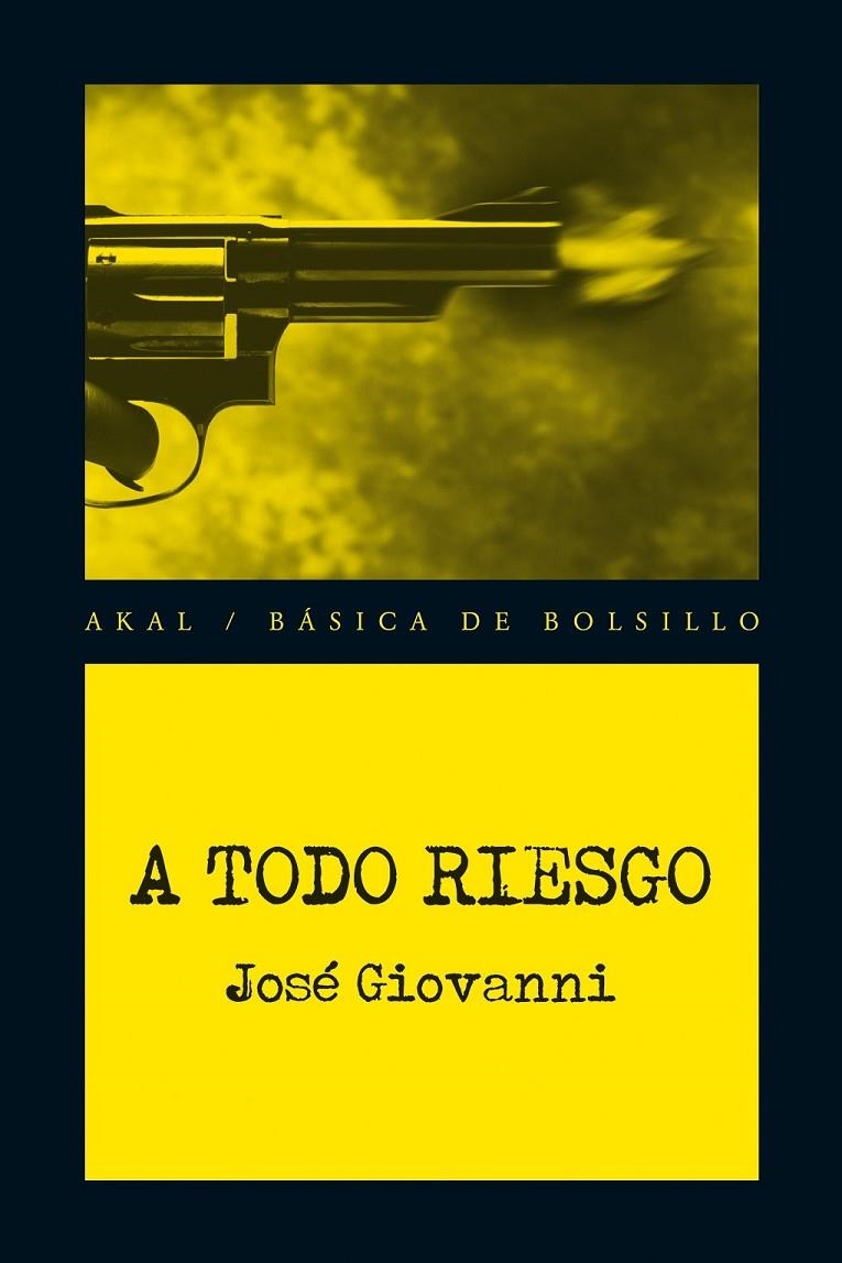 A TODO RIESGO | 9788446037903 | GIOVANNI, JOSE[VER TITULOS]