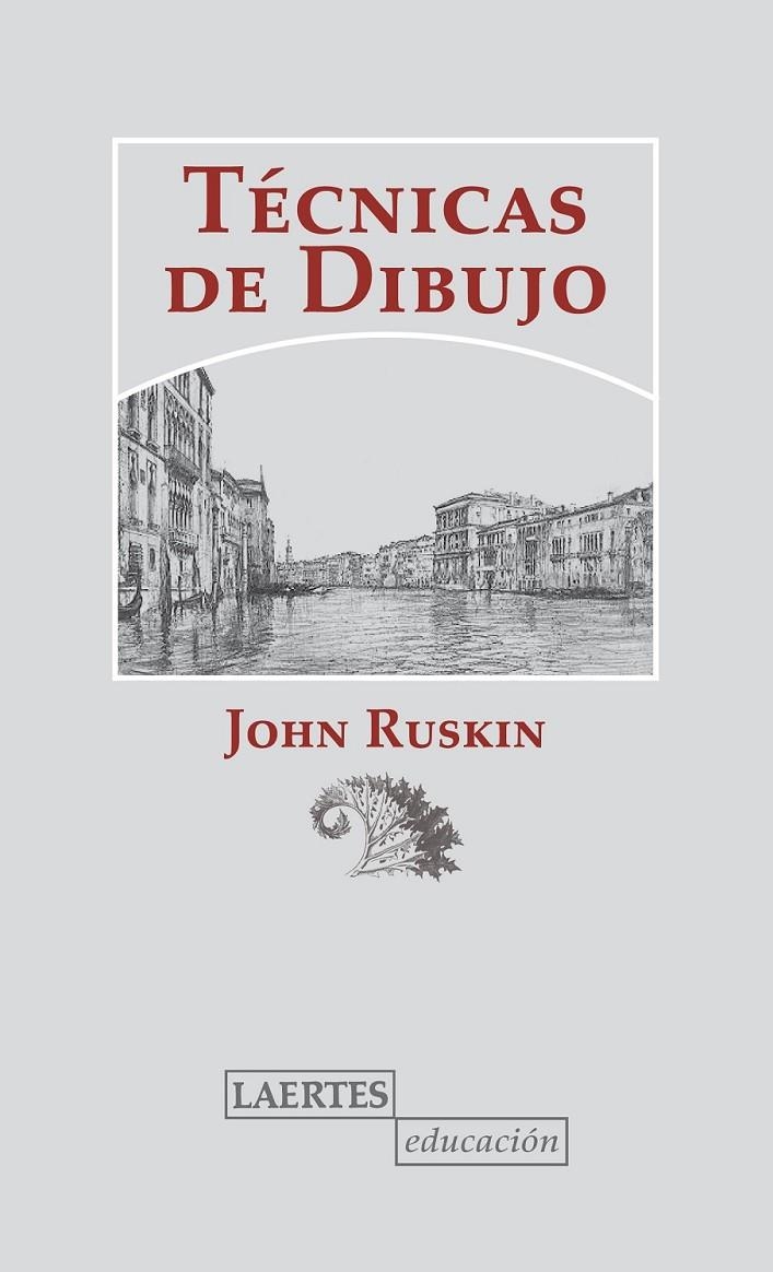 TECNICAS DE DIBUJO | 9788475848730 | RUSKIN,JOHN