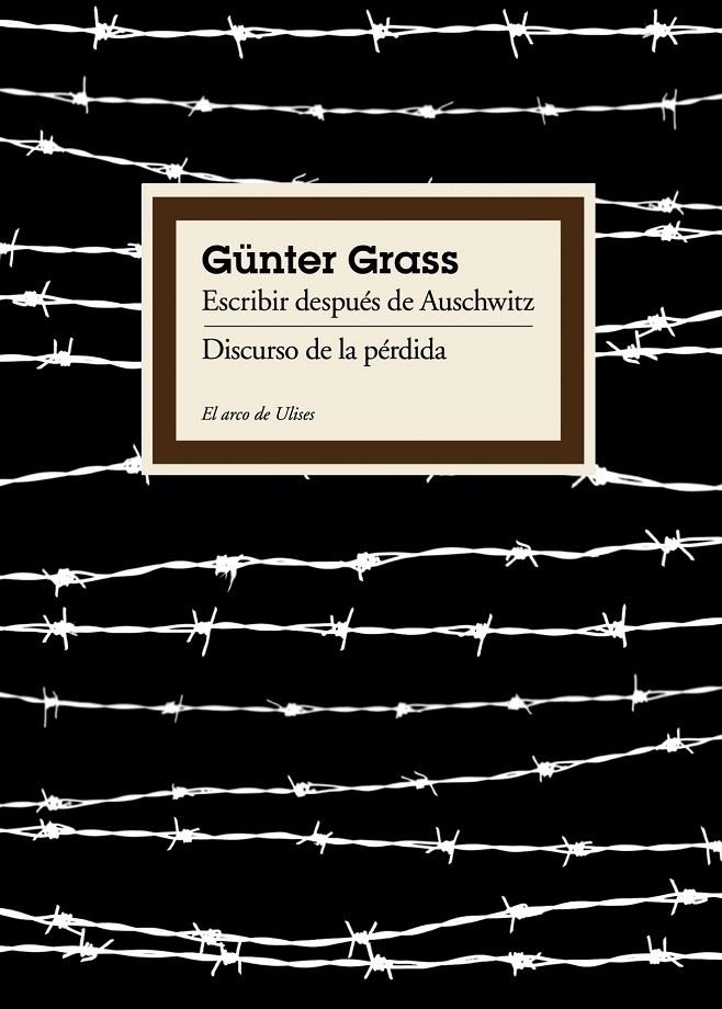 ESCRIBIR AUSCHWITZ/DISCURSO PÉ | 9788449324031 | GUNTER GRASS