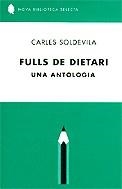 FULLS DE DIETARI : UNA ANTOLOGIA | 9788497870498 | SOLDEVILA, CARLES