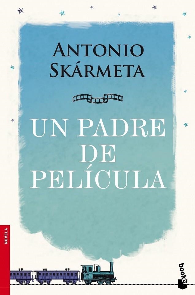 UN PADRE DE PELICULA | 9788408105688 | SKARMETA, ANTONIO