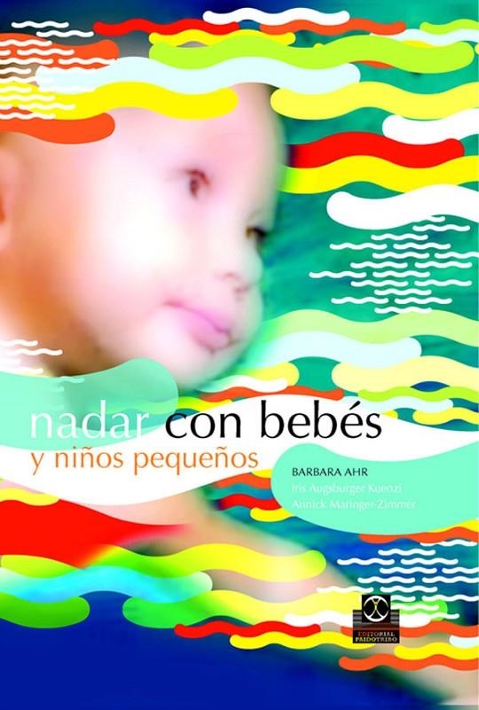 NADAR CON BEBES Y NIÑOS PEQUEÑOS | 9788480198912 | AHR, BARBARA