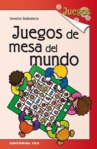 JUEGOS DE MESA DEL MUNDO | 9788483169421 | BALLESTEROS, SEVERINO