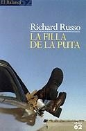 FILLA DE LA PUTA, LA | 9788429754049 | RUSSO, RICHARD